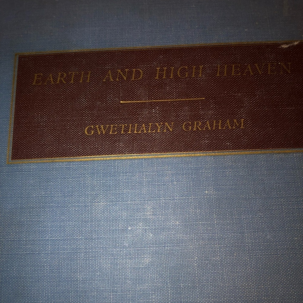 Earth and High Heaven Book by Gwethalyn Graham -Canadian author- 1944 -